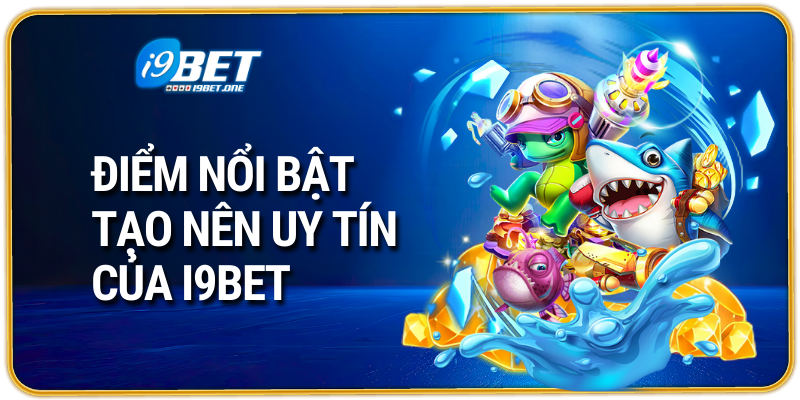 Nhà cái i9bet xanh chín uy tín