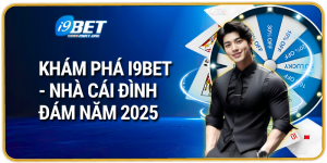 Nhà Cái i9bet – Đánh Giá Chi Tiết & Lý Do Nên Chơi