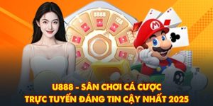 U888 - Sân Chơi Cá Cược Trực Tuyến Đáng Tin Cậy Nhất 2025